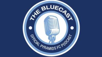 نادى بيراميدز اول نادى مصري يطلق برنامجه الخاص "بلو كاست " لأول مرة في الأندية المصرية